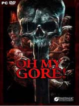 Oh My Gore! v1.0.8B五项修改器(感谢游侠会员peizhaochen原创制作)