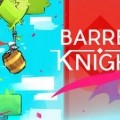 Barrel Knightv1.0