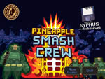 ���ܷ����鵥�İ�(Pineapple Smash Crew)